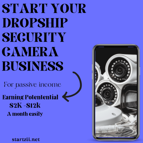 Start Your Own Dropship Security Cameras Business